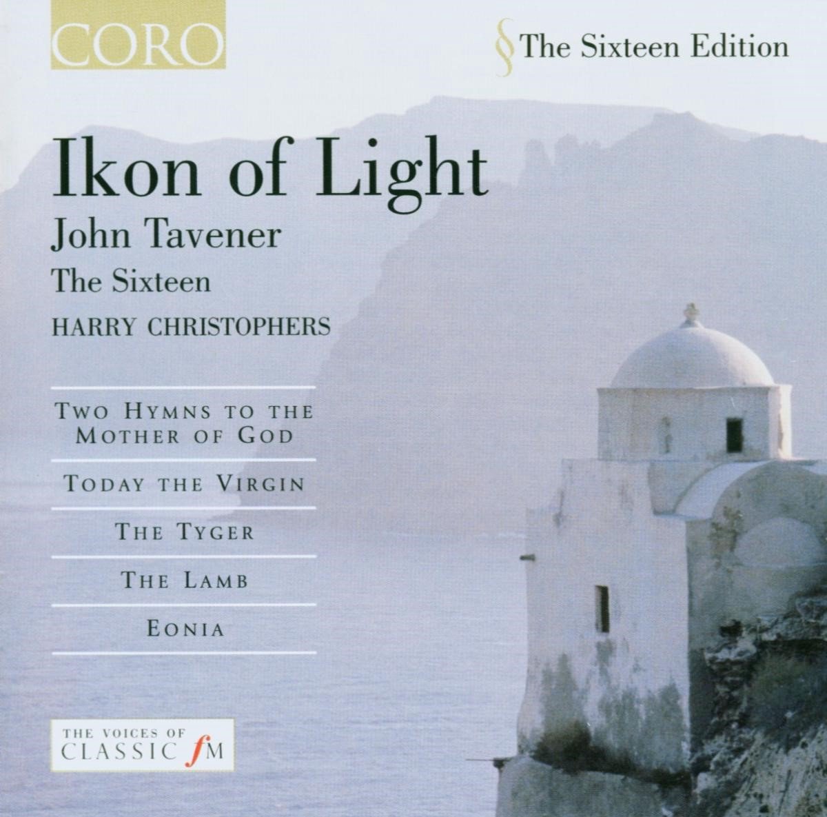 The Sixteen, Harry Christophers - Tavener: Icon Of Light (CD)