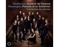 Camerata Du Léman - Tchaikovsky: Souvenir de Florence | Mussorgsky: Pictures At An Exhibition (CD)