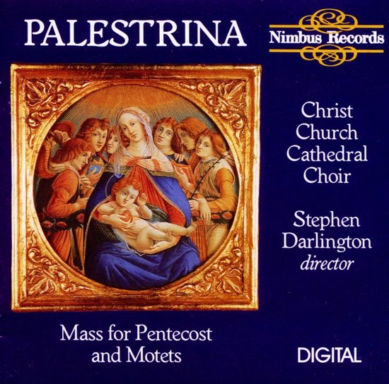 PALESTRINA, Christ Church Cathedral Choir, Stephen Darlington. Mass for Pentecost and Motets.