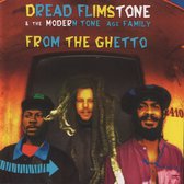 Dread Flimstone And The Modern Tone Age Family - From The Ghetto