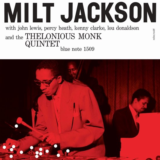 Milt Jackson, John Lewis, Percy Heath, Kenny Clark - Milt Jackson With John Lewis, Percy Heath, Kenny Clarke, Lou Donaldson And The Thelonious Monk Quintet (LP) (Remastered)