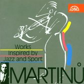 Various Artists - Martinů: Works Inspired by Jazz and Sport (CD)