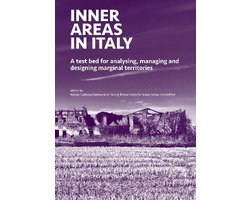 INNER AREAS IN ITALY: A Test Bed for Analysing, Managing and Designing Marginal Territories