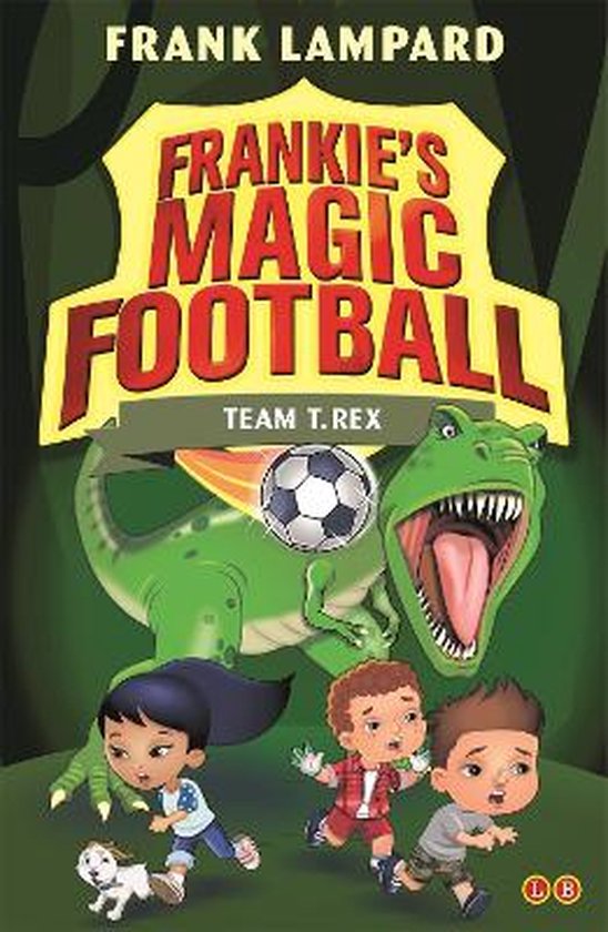 Frankies Magic Football 14 Team T Rex, Frank Lampard 9780349132112 Boeken