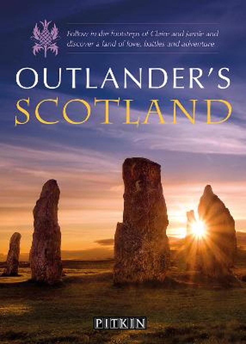 Outlander's Scotland - Phoebe Taplin