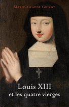 Louis XIII et les quatre vierges