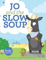 Frolic First Faith - Jo and the Slow Soup