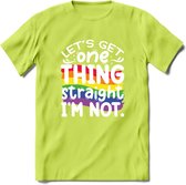 Lets Get Things Straight | Pride T-Shirt | Grappig LHBTIQ+ / LGBTQ / Gay / Homo / Lesbi Cadeau Shirt | Dames - Heren - Unisex | Tshirt Kleding Kado | - Groen - XL