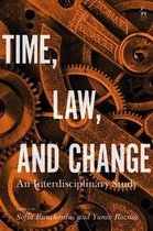 Time, Law, and Change An Interdisciplinary Study
