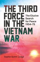 The Third Force in the Vietnam War