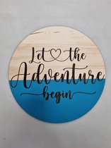 Wanddecoratie rond - Let the adventure begin - Muurdecoratie - Rond - Hout