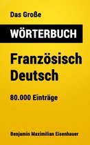 Große Wörterbücher 12 - Das Große Wörterbuch Französisch - Deutsch