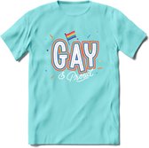 Gay | Pride T-Shirt | Grappig LHBTIQ+ / LGBTQ / Gay / Homo / Lesbi Cadeau Shirt | Dames - Heren - Unisex | Tshirt Kleding Kado | - Licht Blauw - S