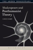 Shakespeare and Posthumanist Theory Shakespeare and Theory