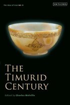 The Idea of Iran-The Timurid Century