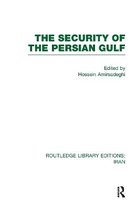 The Security of the Persian Gulf (Rle Iran D)