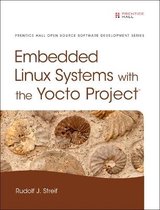 Embedded Linux Systems Wth Yocto Project