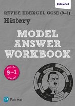 Revise Edexcel GCSE (9â  1) History Model Answer Workbook
