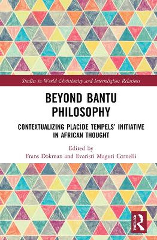 Studies in World Christianity and Interreligious Relations- Beyond Bantu Philosophy