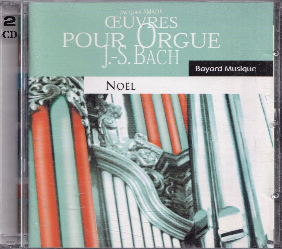 J.S. Bach Oeuvres pour orgue - Jacques Amade