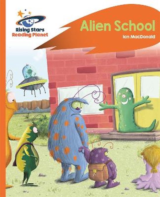 Reading Alien School Orange Rocket Phonics Rising Stars Reading