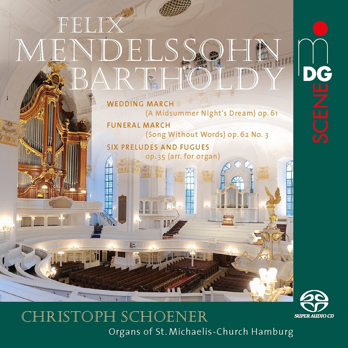 Christoph Schoener - Mendelssohn: Organ Works (SACD)