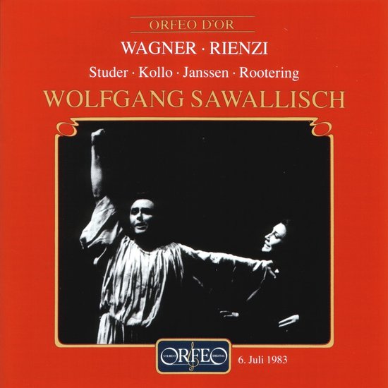René Kollo, Cheryl Studer, Jan-Hendrick Rootering, John Janssen - Wagner: Rienzi 6. Juli 1983 Live Bayerische Staatsoper (3 CD)