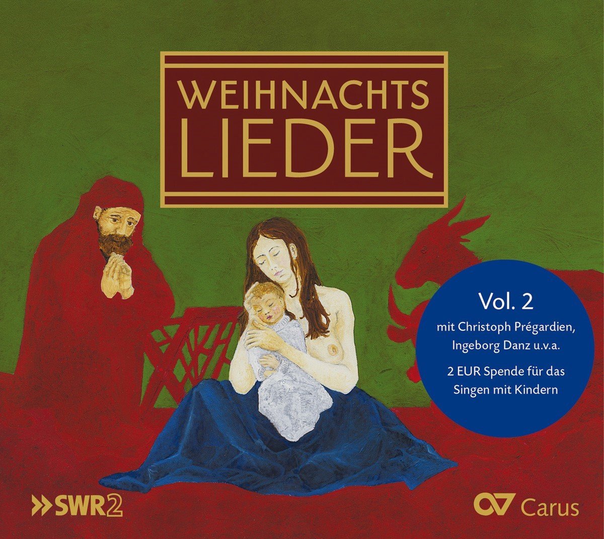 Jonas Kaufmann, Christoph Prégardien, Ingeborg Danz - Weihnachtslieder Volume 2 (CD)