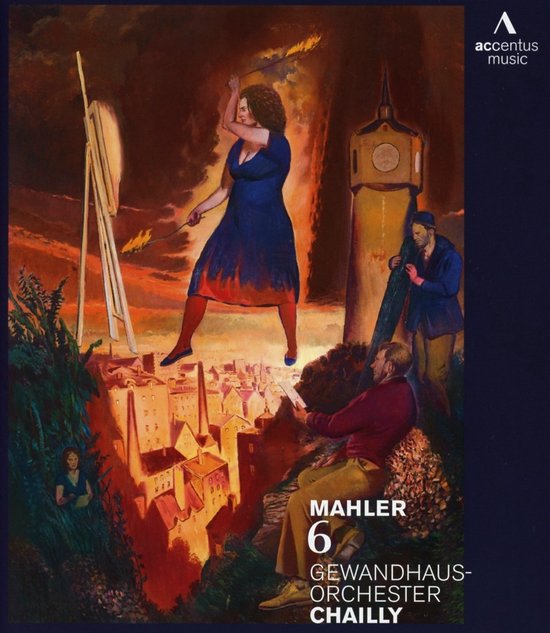 Schilderij van een vrouw die vuur spuwt, met gebouwen en een toren op de achtergrond. Mahler 6 Gewandhausorchester Leipzig Riccardo Chailly.