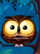 Diamond Painting - Uil -  30x40 cm - Vierkante Steentjes - Dieren - Volwassenen - Kerst - Hobby - Cadeau - Moederdag - Kado