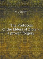 The Protocols of the Elders of Zion - a proven forgery