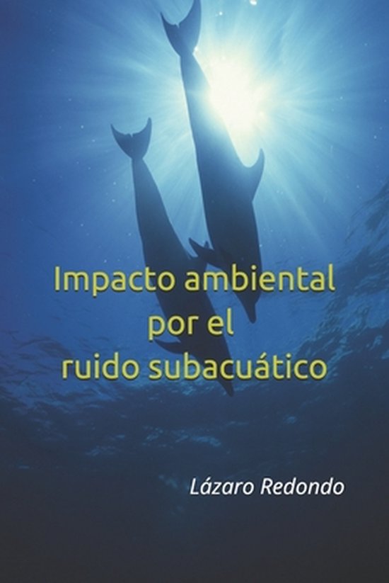Impacto ambiental por el ruido subacuático - cover