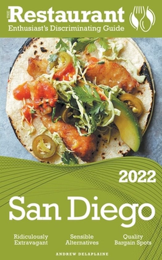 2022 San Diego - The Restaurant Enthusiast's Discriminating  ... - cover