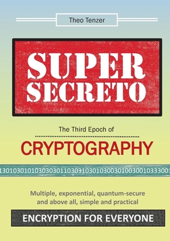 Super Secreto - The Third Epoch of Cryptography - cover