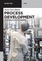Process Development: An Introduction for Chemists