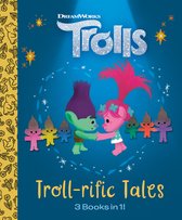 Little Golden Book- Troll-rific Tales (DreamWorks Trolls)