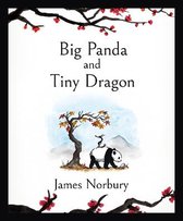Boek cover Big Panda and Tiny Dragon van Norbury, James (Hardcover)