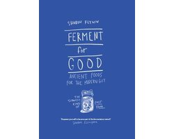 Ferment for Good: Ancient Food for the Modern Gut