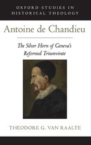 Oxford Studies in Historical Theology- Antoine de Chandieu