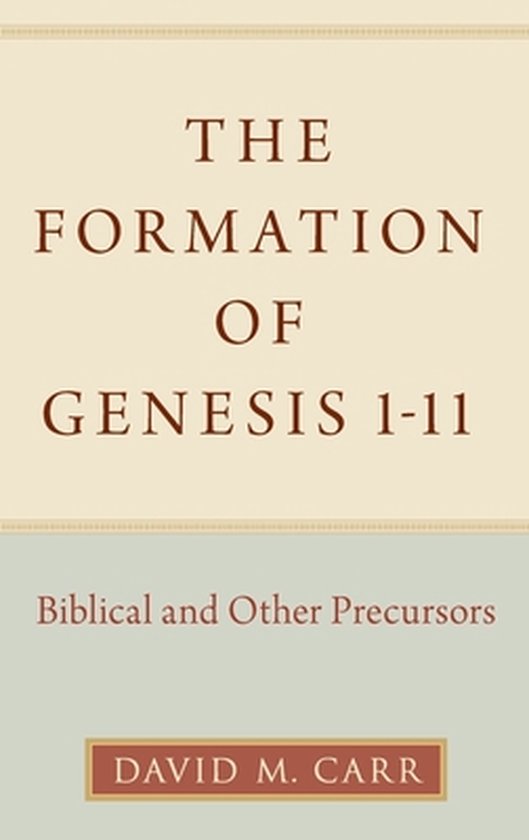 The Formation of Genesis 1-11