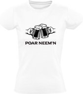 Poar Neem'n Dames t-shirt | bier | alcohol | mancave | cadeau | Wit