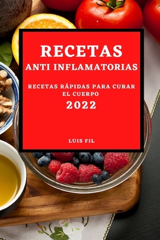 Recetas Anti Inflamatorias 2022 Luis Fil 9781804500217 Boeken 8530