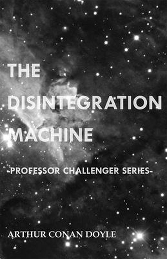 The Disintegration Machine (Professor Challenger Series) - cover
