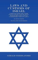 Laws and Customs of Israel - Compiled from the Codes Chayya Adam ("Life of Man"), Kizzur Shulchan Aruch ("Condensed Code of Laws") - In Four Parts - Translated from Hebrew