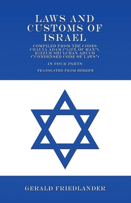 Laws and Customs of Israel - Compiled from the Codes Chayya  ... - cover