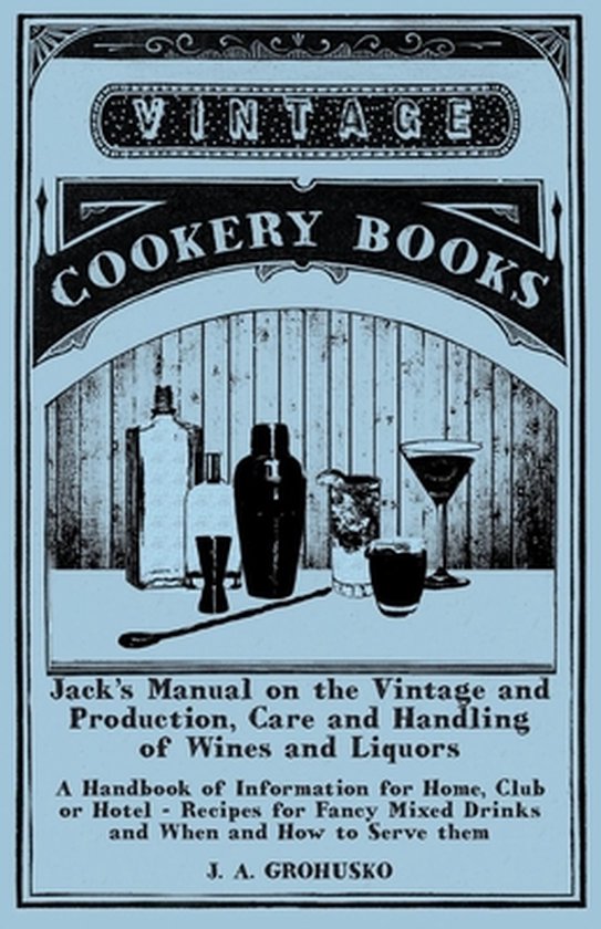 The Art of Vintage Cocktails- Jack's Manual - Recipes for Fa ... - cover