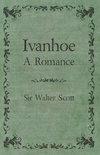 Ivanhoe - A Romance