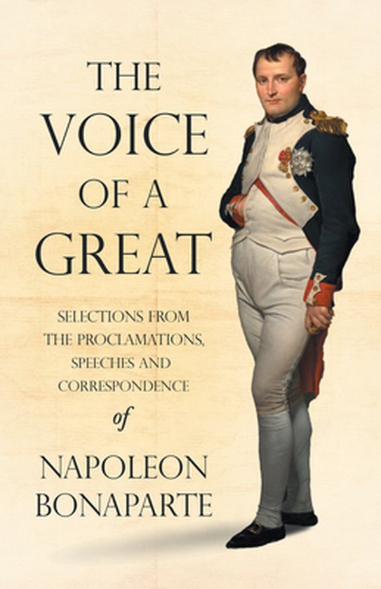 The Voice of a Great - Selections from the Proclamations, Sp ... - cover