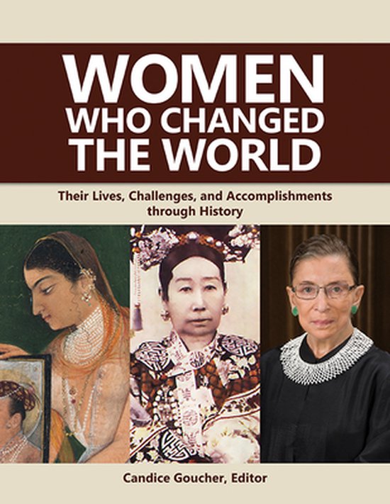 Women Who Changed the World: Their Lives, Challenges, and ...