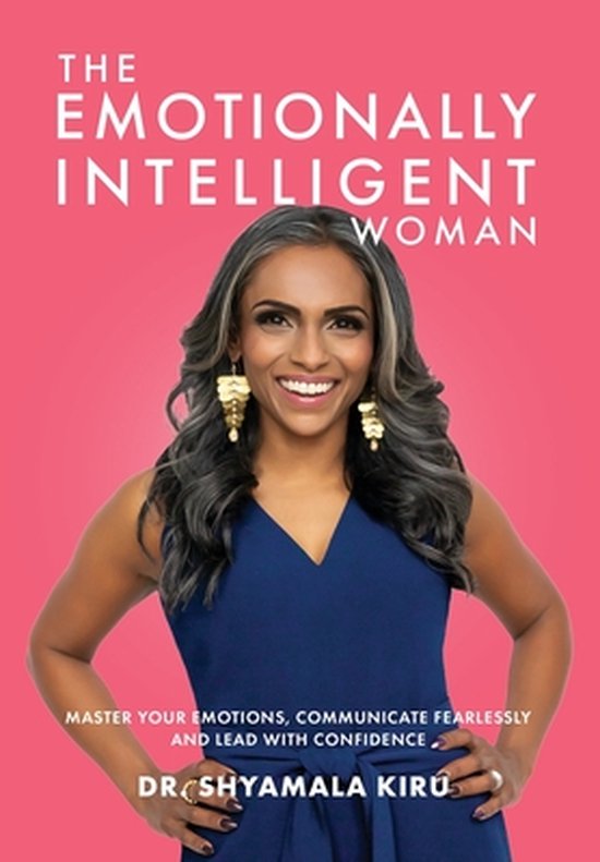 The Emotionally Intelligent Woman, Master Your Emotions, Com ... - cover